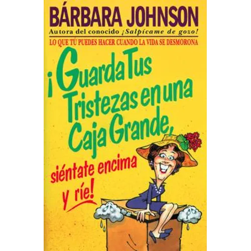 ¡Guarda Tus Tristezas En Una Caja Grande, Siéntate Encima Y Ríe! - Paperback