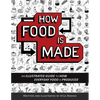 How Food is Made: An illustrated guide to how everyday food is produced - Paperback
