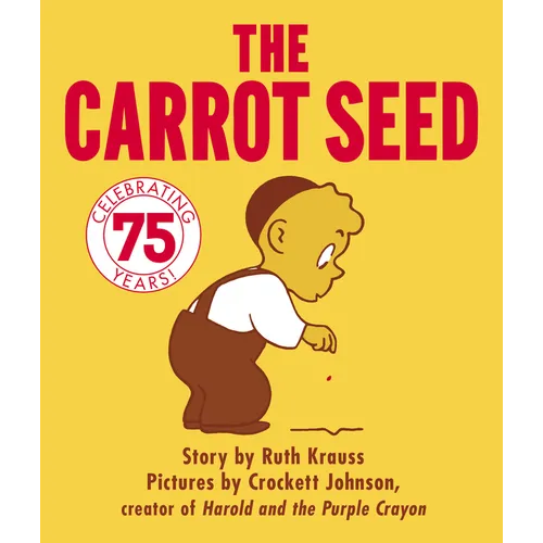 The Carrot Seed: 75th Anniversary - Board Book