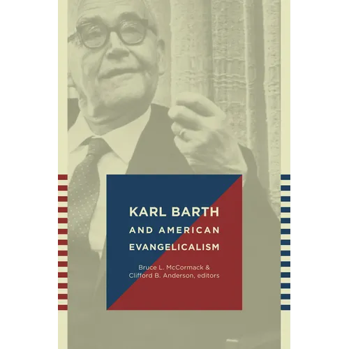 Karl Barth and American Evangelicalism - Paperback