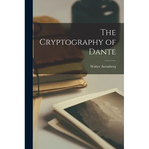 The Cryptography of Dante - Paperback