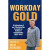 Workday Gold: A Collection of Keith Bitikofer's #WorkdayTips Focused on Software Functionality 2021-2023 - Paperback