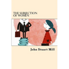 The Subjection Of Women - Paperback
