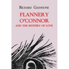 Flannery O'Connor and the Mystery of Love - Paperback