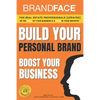 BrandFace for Real Estate Professionals UPDATED: Be the Face of Your Business & a Star in Your Industry - Paperback