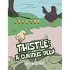 Thistle: A Curious Peep - Paperback