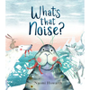 What's That Noise? - Hardcover