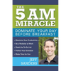 The 5 A.M. Miracle: Dominate Your Day Before Breakfast - Paperback