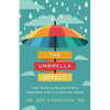 The Umbrella Effect: Your Guide to Raising Strong, Adaptable Kids in a Stressful World - Paperback