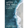 After the Walk: The Amazing Places the Mind Goes - Paperback