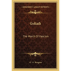 Goliath: The March Of Fascism - Paperback