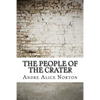 The People of the Crater - Paperback