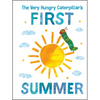 The Very Hungry Caterpillar's First Summer - Board Book