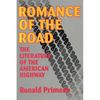 Romance Of The Road: Literature Of The American Highway - Paperback