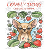 Lovely Dogs Coloring Book: An Adult Coloring Book Featuring 50 Charming and Relaxing Dog Designs - Paperback