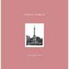 Coral Gables: José Gelabert-Navia (World's Great Cities) - Hardcover