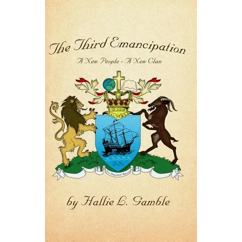 The Third Emancipation: A New People - A New Clan - Hardcover