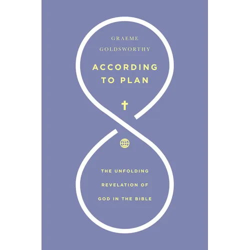 According to Plan: The Unfolding Revelation of God in the Bible - Paperback