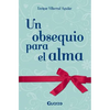Un obsequio para el alma - Paperback