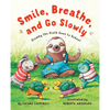 Smile, Breathe, and Go Slowly: Slumby the Sloth Goes to School - Paperback