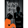 Nurses Behind Bars: You Can't Make This Stuff Up - Paperback