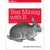 Text Mining with R: A Tidy Approach - Paperback