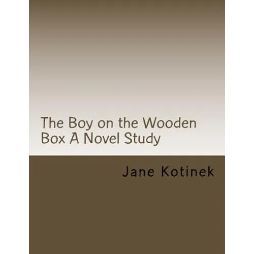 The Boy on the Wooden Box A Novel Study - Paperback