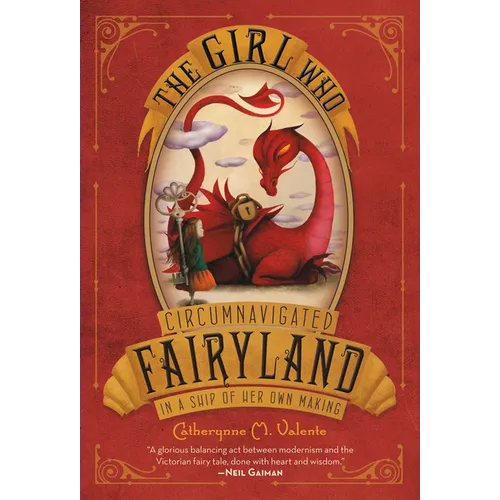 The Girl Who Circumnavigated Fairyland in a Ship of Her Own Making - Paperback