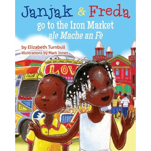 Janjak and Freda Go to the Iron Market - Paperback