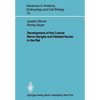 Development of the Cranial Nerve Ganglia and Related Nuclei in the Rat - Paperback