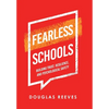 Fearless Schools: Building Trust, Resilience, and Psychological Safety - Hardcover