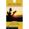 Hike the Parks: Joshua Tree National Park: Best Day Hikes, Walks, and Sights - Paperback