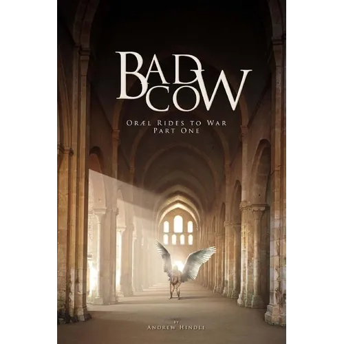 Bad Cow: Oræl Rides to War Book One - Paperback