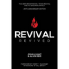 Revival Revived: The 1995 Revival in Brownwood, Texas, and Its Impact for Revival Today - Paperback