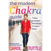 The Modern Chakra Guide: 7 Steps to Awaken Your Energy in Today's World - Paperback