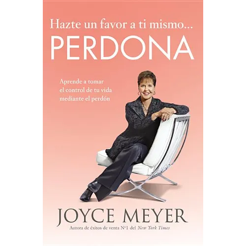 Hazte Un Favor a Ti Mismo... Perdona: Aprende a Tomar El Control de Tu Vida Mediante El Perdón - Paperback