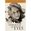 Through My Eyes - Paperback