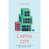 Capital City: Gentrification and the Real Estate State - Paperback