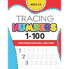 Tracing Numbers (1-100) for Preschoolers and Kids Ages 3-5: Number Writing Practice Book (Math Activity Book) - Paperback