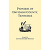 Pioneers of Davidson County, Tennessee - Paperback