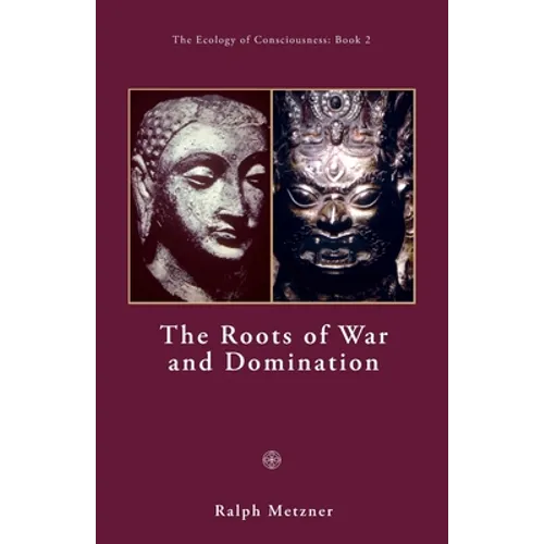 The Roots of War and Domination - Paperback