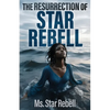 The Resurrection of Star Rebell - Paperback
