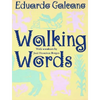 Walking Words: With Woodcuts by Jose Francisco Borges - Paperback