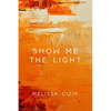 Show Me the Light - Paperback