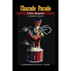 Charade Parade: A Poetic Masquerade - Paperback
