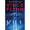 Capture or Kill: A Mitch Rapp Novel by Don Bentley - Hardcover