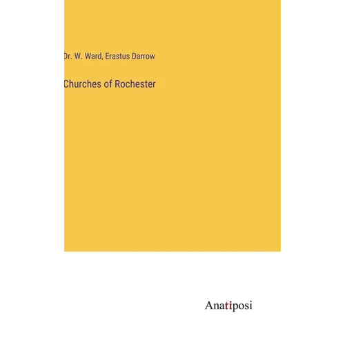 Churches of Rochester - Hardcover