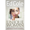 Unique Woman: Insight and Wisdom to Maximize Your Life - Paperback