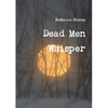 Dead Men Whisper - Paperback