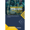 Evangelism and Mission: Biblical and Strategic Insights for the Church Today - Paperback